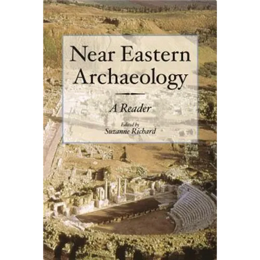 Near Eastern Archaeology: A Reader