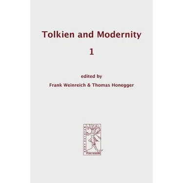 Tolkien and Modernity 1