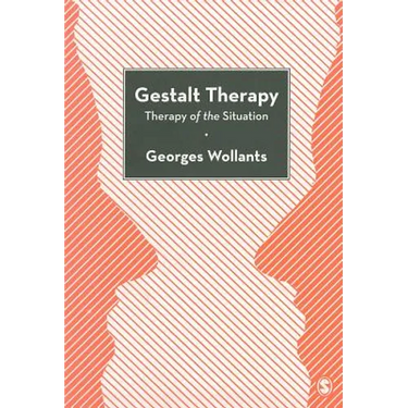 Gestalt Therapy: Therapy of the Situation
