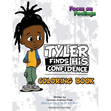 Tyler Finds His Confidence Affirmation Coloring Book: A Companion to Tyler Finds His Confidence