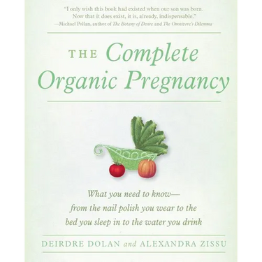 The Complete Organic Pregnancy