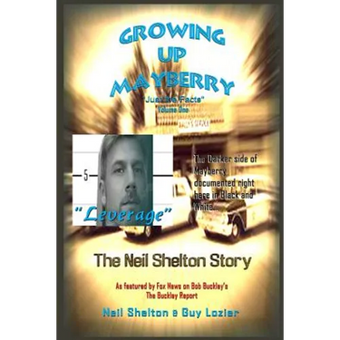 Growing Up Mayberry "Just the Facts" Volume One "Leverage"