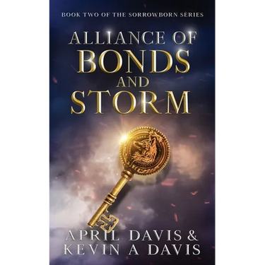 Alliance of Bonds and Storm: Book Two of the Sorrowborn Trilogy