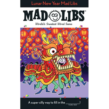 Lunar New Year Mad Libs: World's Greatest Word Game