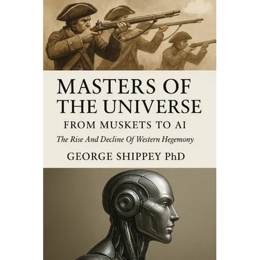 Masters of the Universe From Muskets to AI: From Muskets to AI