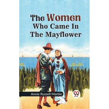 The Women Who Came in the Mayflower