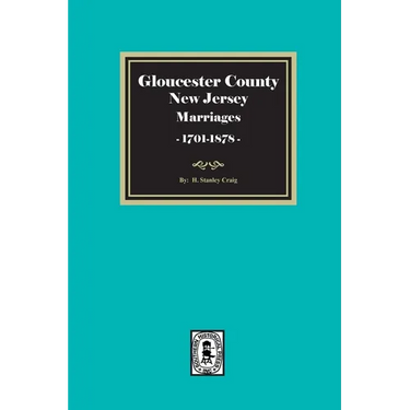Gloucester County, New Jersey Marriages, 1701-1878