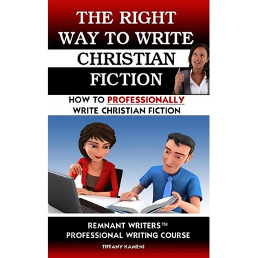 The Right Way to Write Christian Fiction