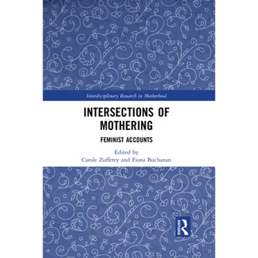 Intersections of Mothering: Feminist Accounts