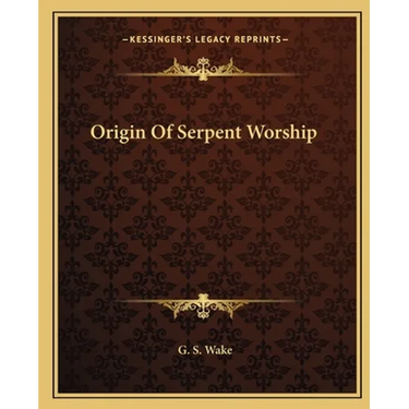 Origin Of Serpent Worship