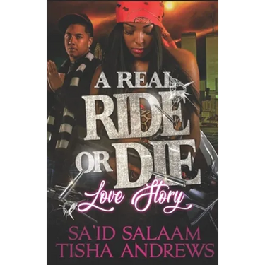 A Real RIDE or DIE Love Story
