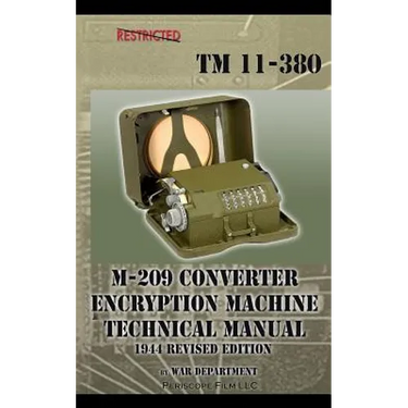 M-209 Converter Encryption Machine Technical Manual 1944 Revised Edition