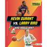 Kevin Durant vs. Larry Bird: Who Would Win?