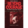 Beyond Courage: One Regiment Against Japan, 1941-1945
