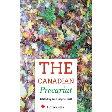 The Canadian Precariat: Part-Time Faculty and the Higher-Education System
