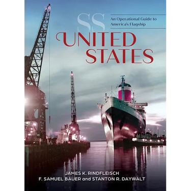 SS United States: An Operational Guide to America's Flagship