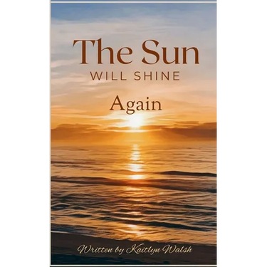 The Sun Will Shine Again