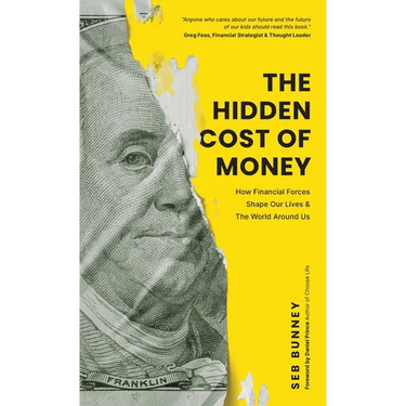 The Hidden Cost of Money