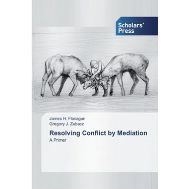 Resolving Conflict by Mediation