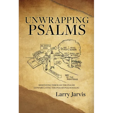 Unwrapping Psalms: Meditating Through the Psalms Confabulating the Psalms Psalm Dialog