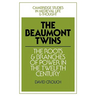 The Beaumont Twins: The Roots and Branches of Power in the Twelfth Century