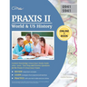 Praxis II World and US History Content Knowledge (0941/5941) Study Guide 2019-2020: Test Prep and Practice Questions for the Praxis II (0941/5941) Exa