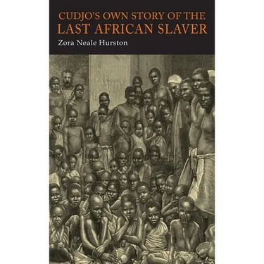Cudjo's Own Story of the Last African Slaver