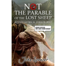 Not the Parable of the Lost Sheep: Revised Satirical Version