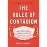 The Rules of Contagion: Why Things Spread--And Why They Stop