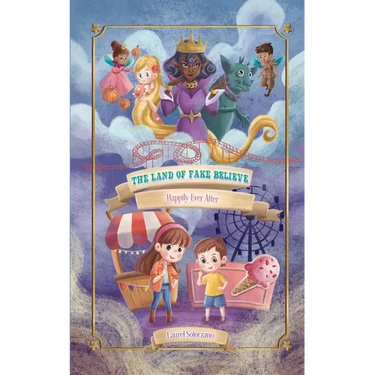 The Land of Fake Believe (Happily Ever After Series, Book #1)
