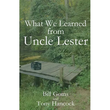 What We Learned from Uncle Lester