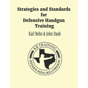 Strategies and Standards for Defensive Handgun Training (large format): Large Format Paperback