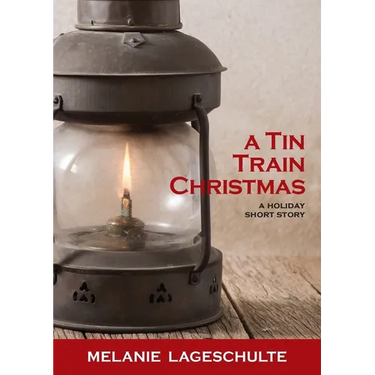 A Tin Train Christmas: (short fiction)