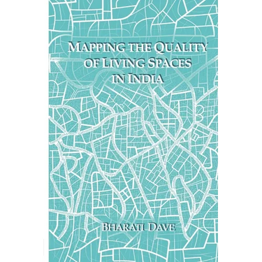 Mapping the Quality of Living Spaces in India