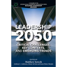 Leadership 2050: Critical Challenges, Key Contexts, and Emerging Trends