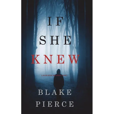 If She Knew (A Kate Wise Mystery-Book 1)