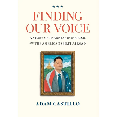 Finding Our Voice: A Story of Leadership in Crisis and the American Spirit Abroad