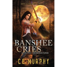 Banshee Cries