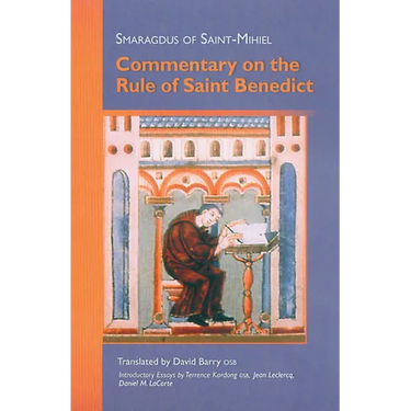 Commentary on the Rule of Saint Benedict: Volume 212