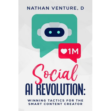 Social AI Revolution: Winning Tactics for the Smart Content Creator
