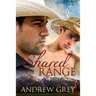 A Shared Range: Volume 1