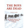The Boys Are Dead: The Roboski Massacre and the Kurdish Question in Turkey