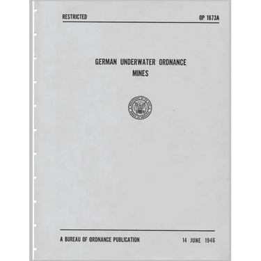 German Underwater Ordnance Mines (Kriegsmarine Technical Studies)