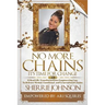 No More Chains Vol 2: It's Time for Change