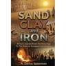 Sand, Clay, and Iron: Africa's Journey from the Stone Age to the Dawn of European Colonization