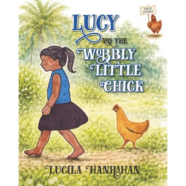 Lucy and the Wobbly Little Chick