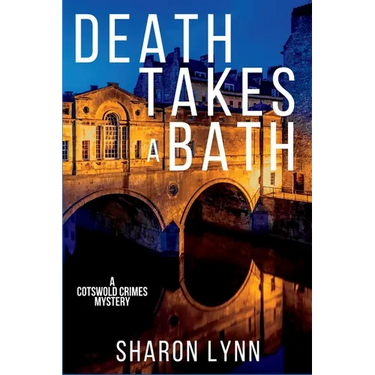 Death Takes a Bath: A Cotswold Crimes Mystery