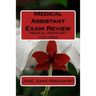 Medical Assistant Exam Review: Medical Assistant Test Prep