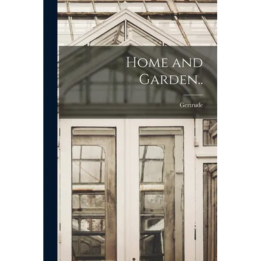 Home and Garden..