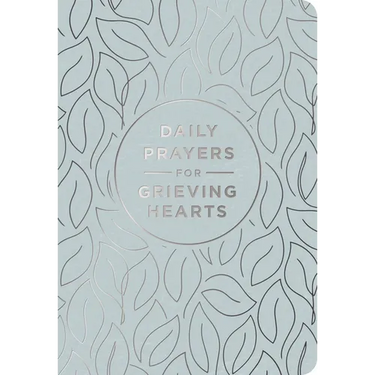 Daily Prayers for Grieving Hearts